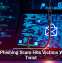 New Phishing Scam Hits Victims With a Twist